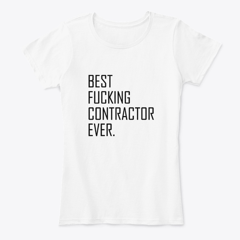 Best Fucking Contractor Ever