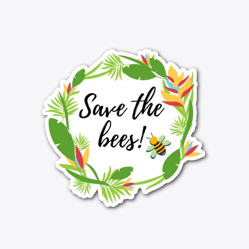 Save the bees! ➽ Save the world! 
