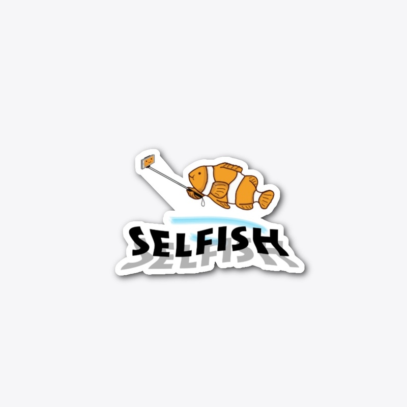 selfish
