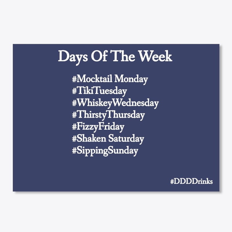 DDDDrinks Days Of The Week
