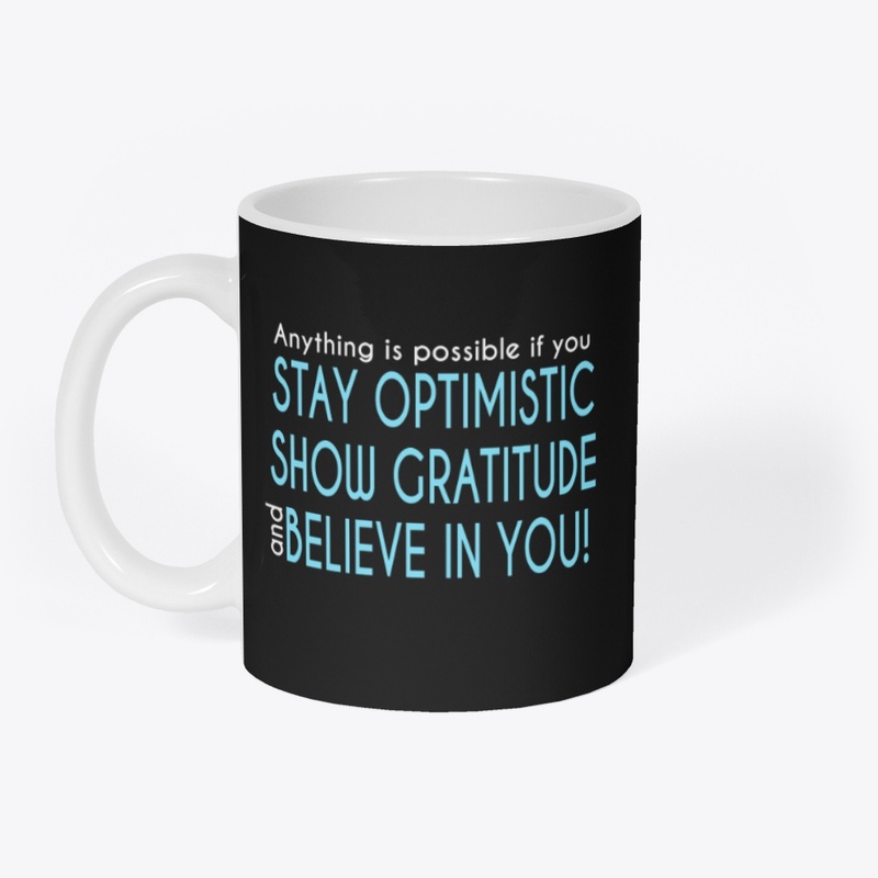 It's Possible Optimistic Believe in You