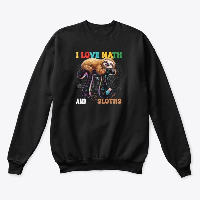 I Love Math And Sloths  Pi Day T-Shirt 