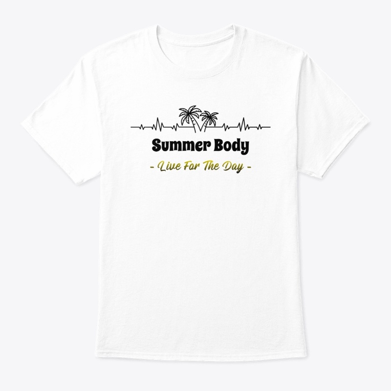 Summer Body Live For The Day