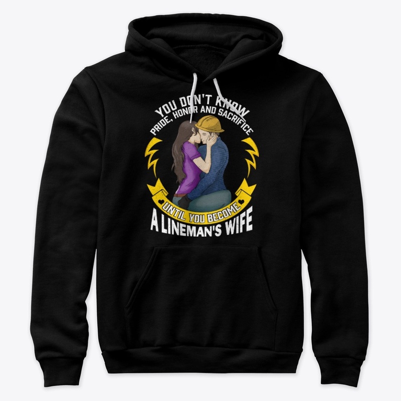 Lineman's Wife Gift - Don't Know Until