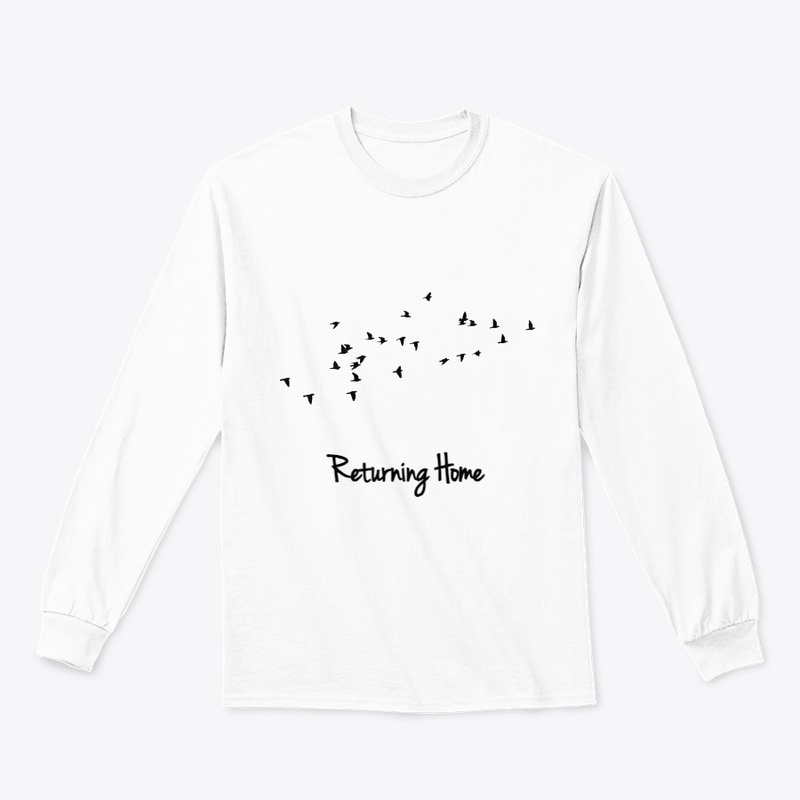 T-Shirt: Birds Are Returning Home.