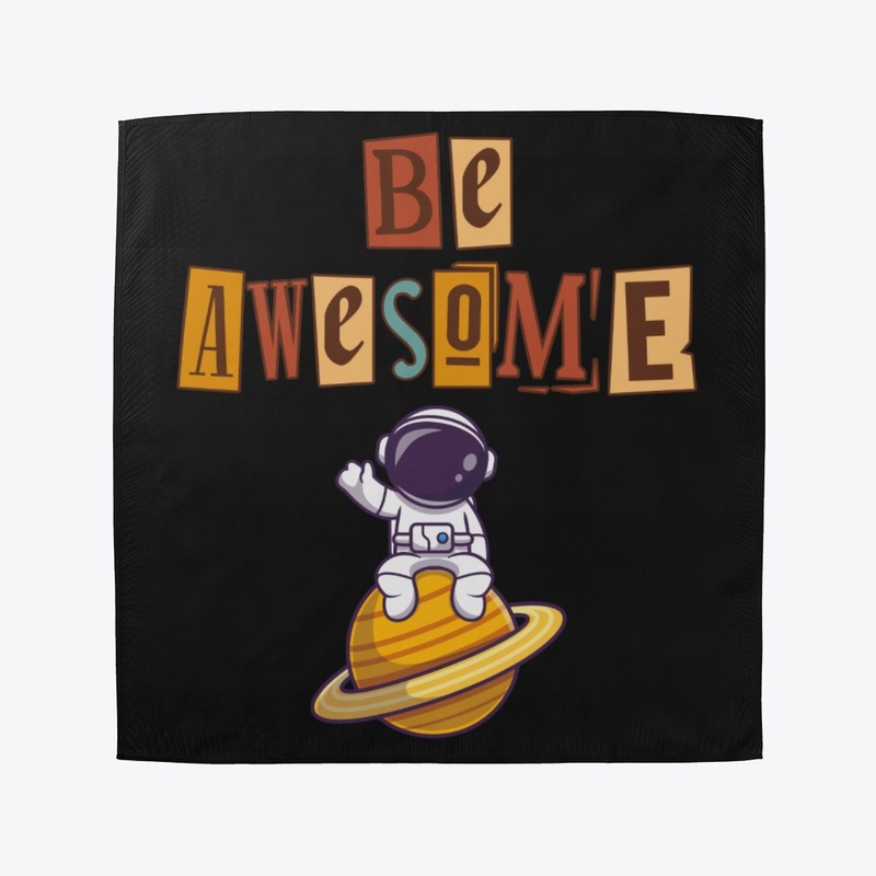 Be Awesome