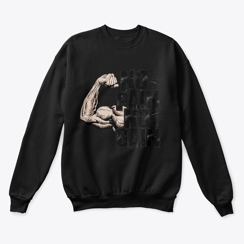 No Pain, No Gain t-shirt