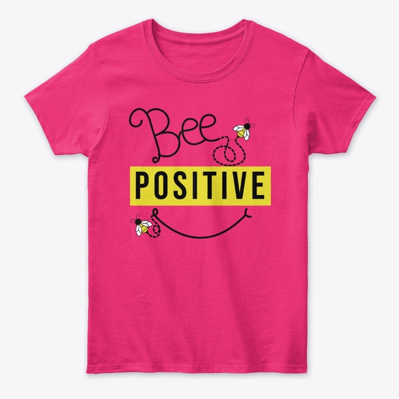 Bee Positive - Quote
