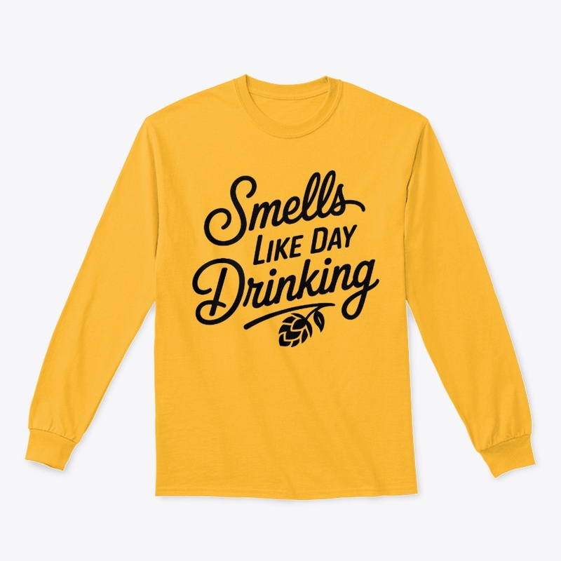 Smells Like Day Drinking