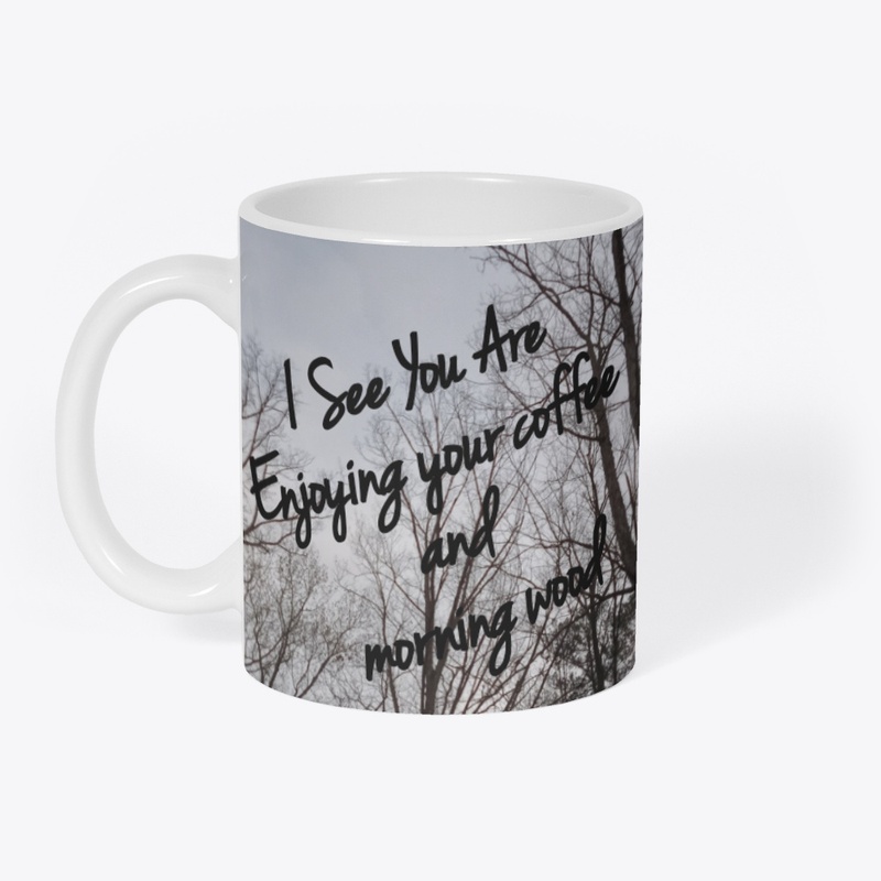 Coffee and morning wood 