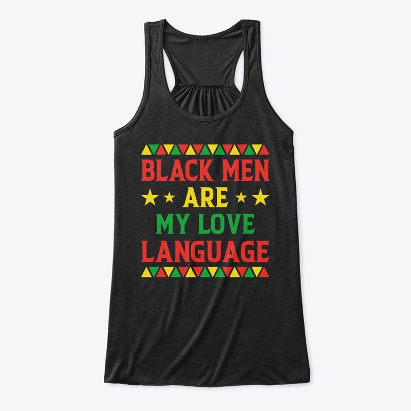 Black Men Are My Love Language