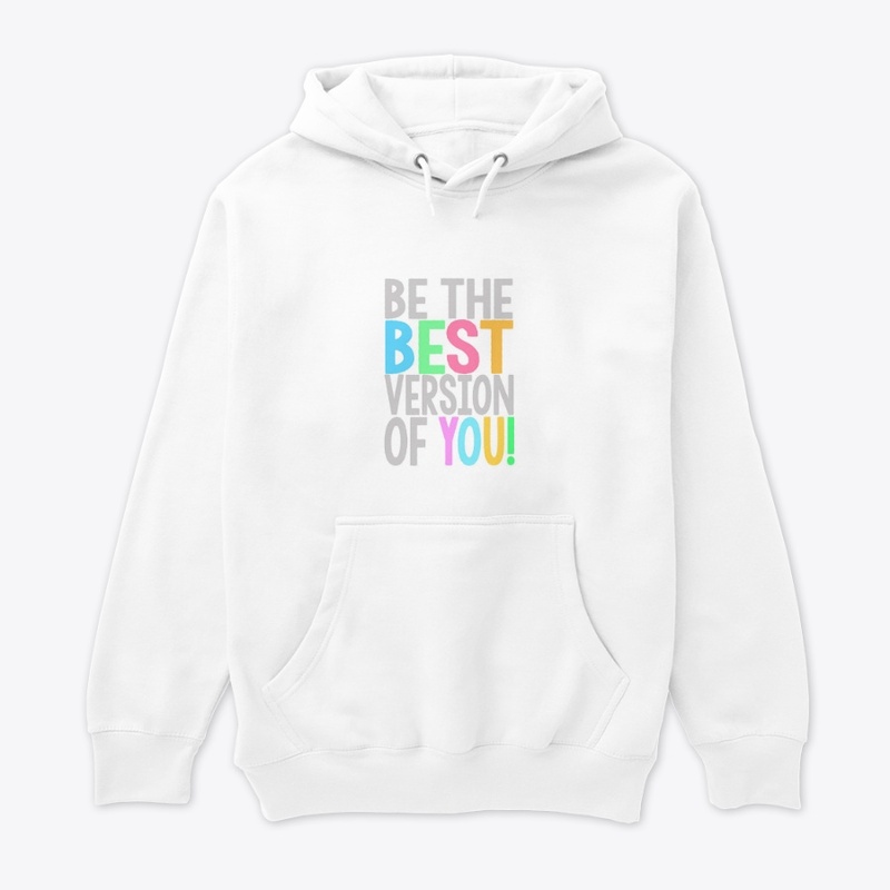 Be the best version of you