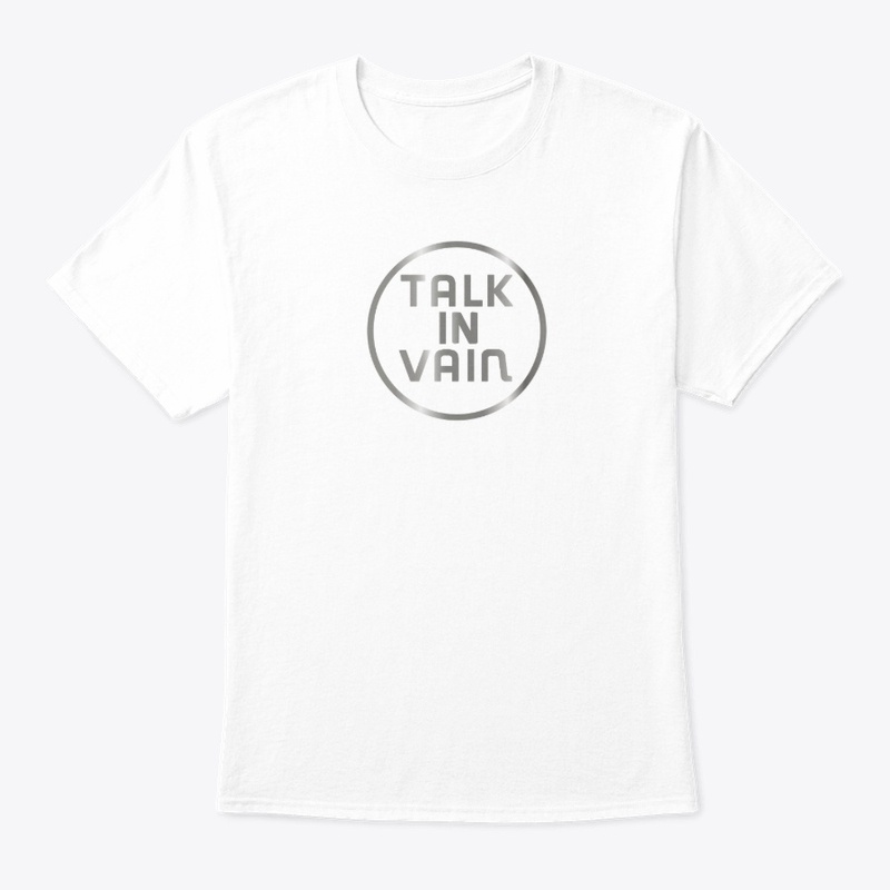TALK IN VAIN