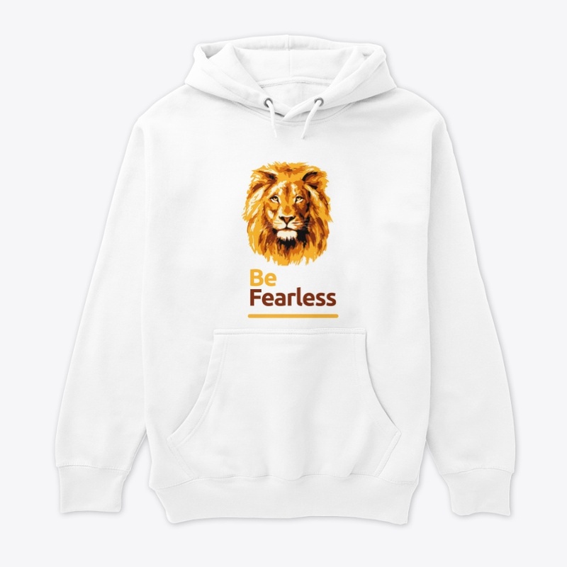 Be Fearless