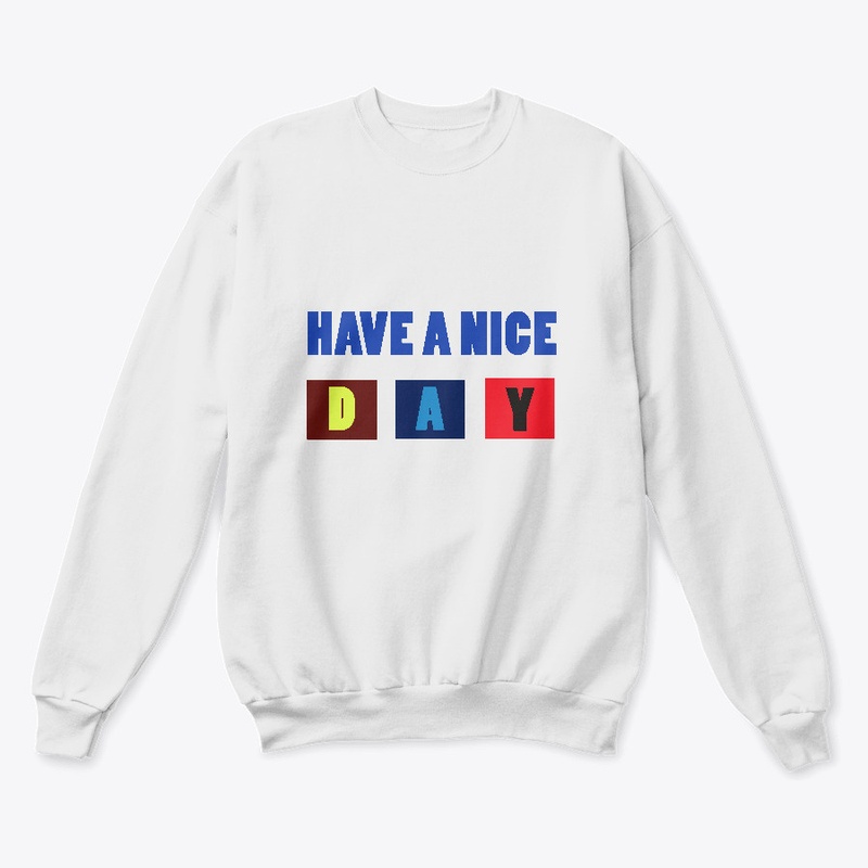 Have A Nice Day
