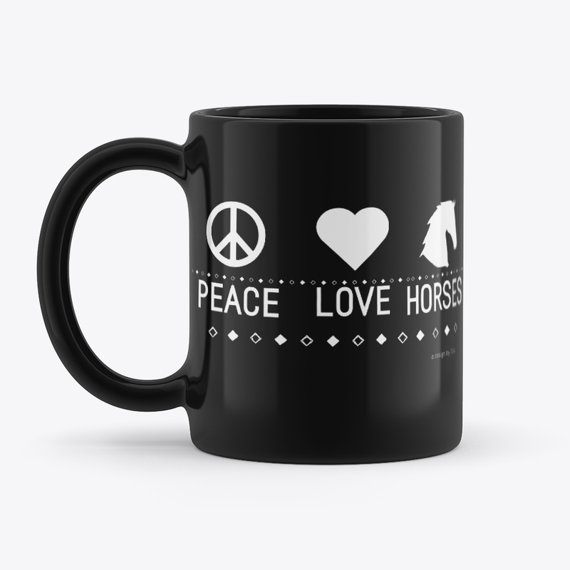 Peace Love Horses