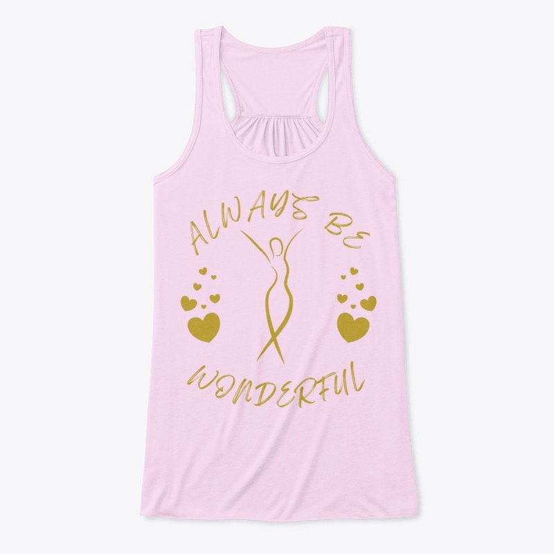 Ladies racer back vest "ALWAYS BE "