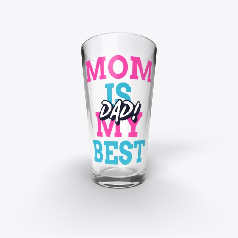 Mom Is My Best Dad!