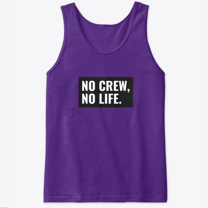 No Crew No Life