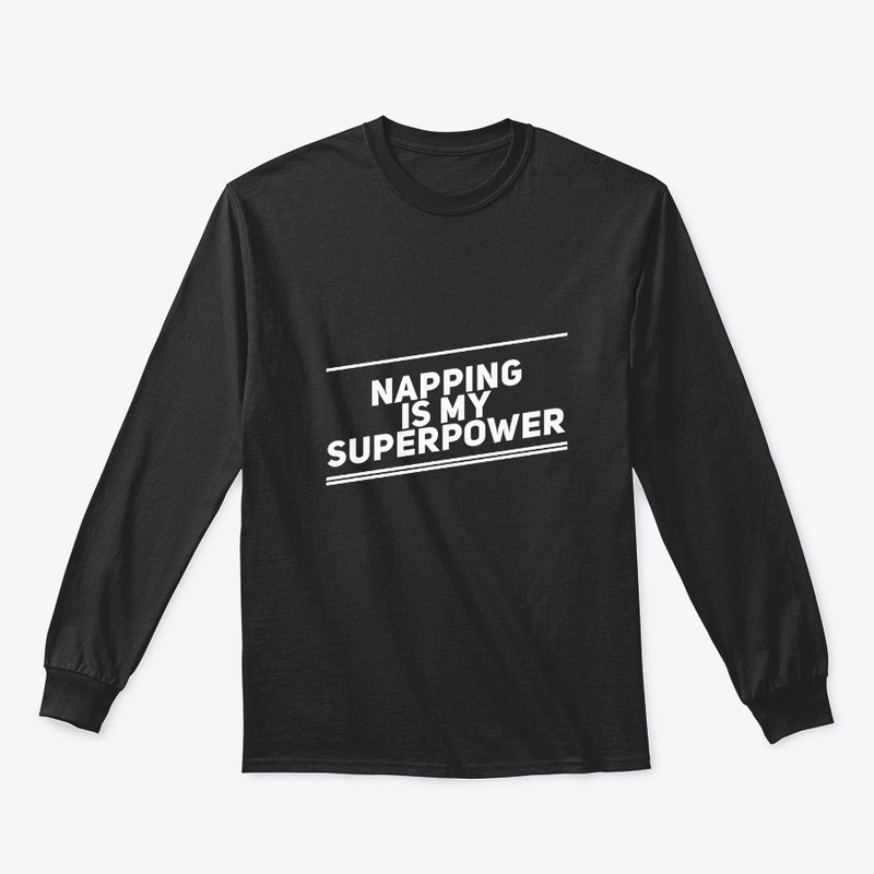 Napping Is My Superpower