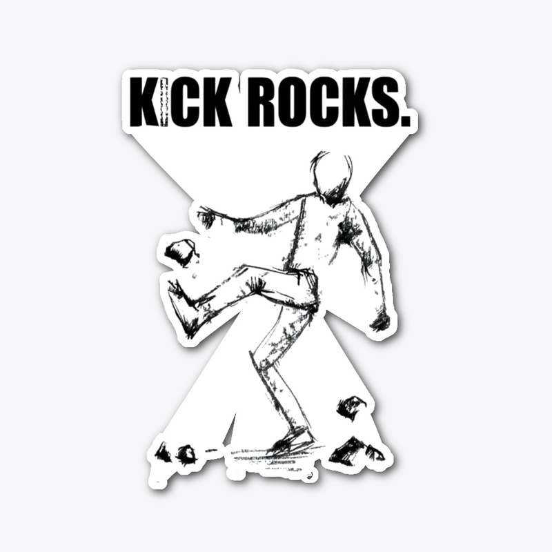 Kick Rocks