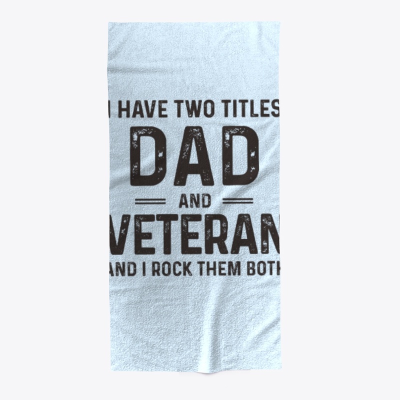 Dad and Veteran Rock Them Both
