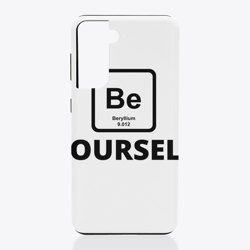 Be yourself periodic table slogan funny 