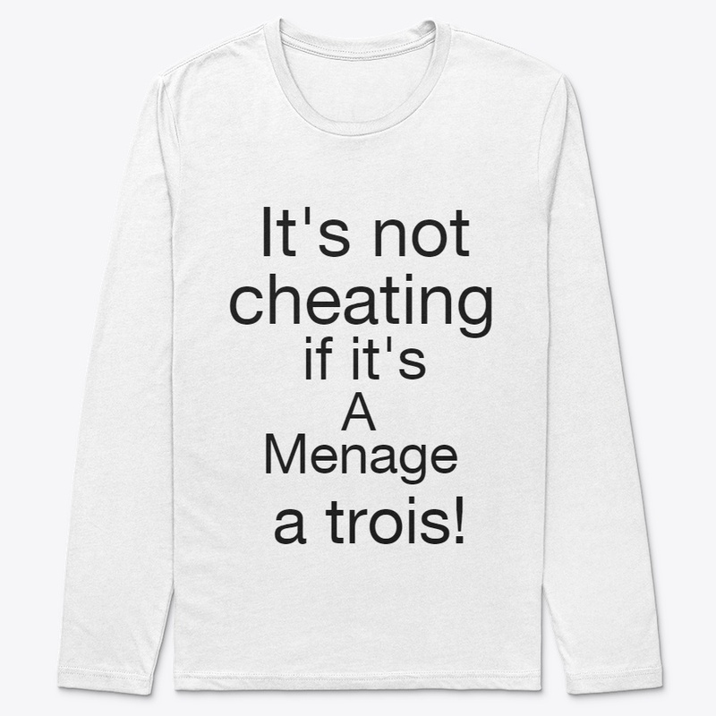 It's not cheating if it's a menage