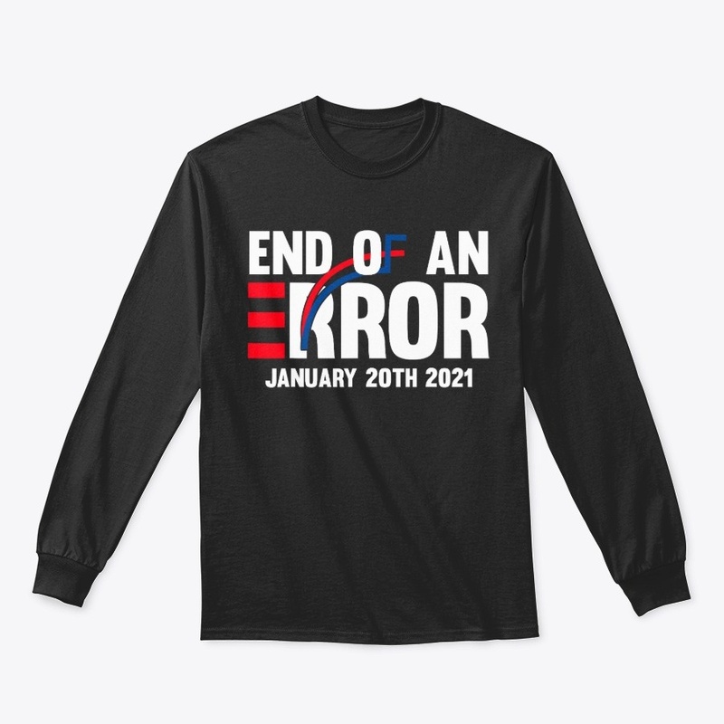 End Of An Error January 20th 2021 Inaugu