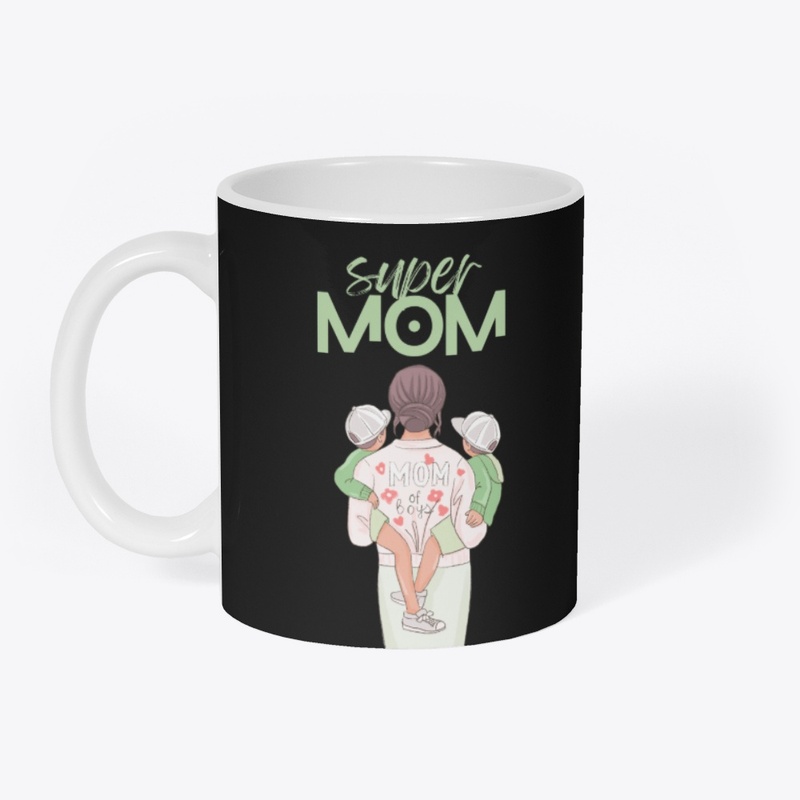 "SUPER MOM – MOM of BOYS"
