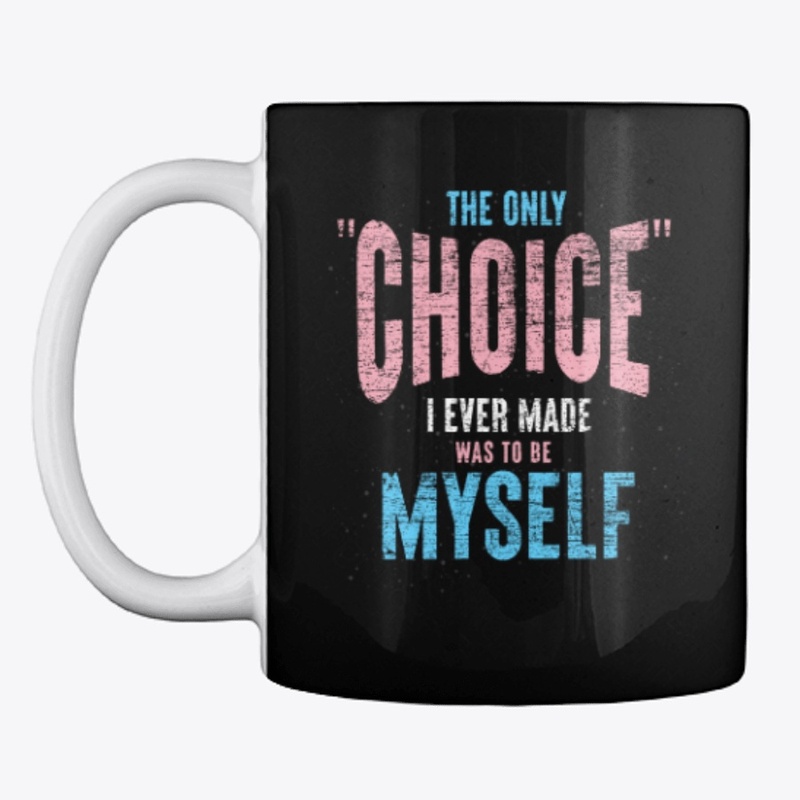 Transgender -The Only Choice I Ever Made