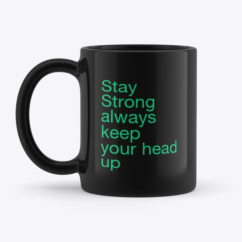 Always keep your head up