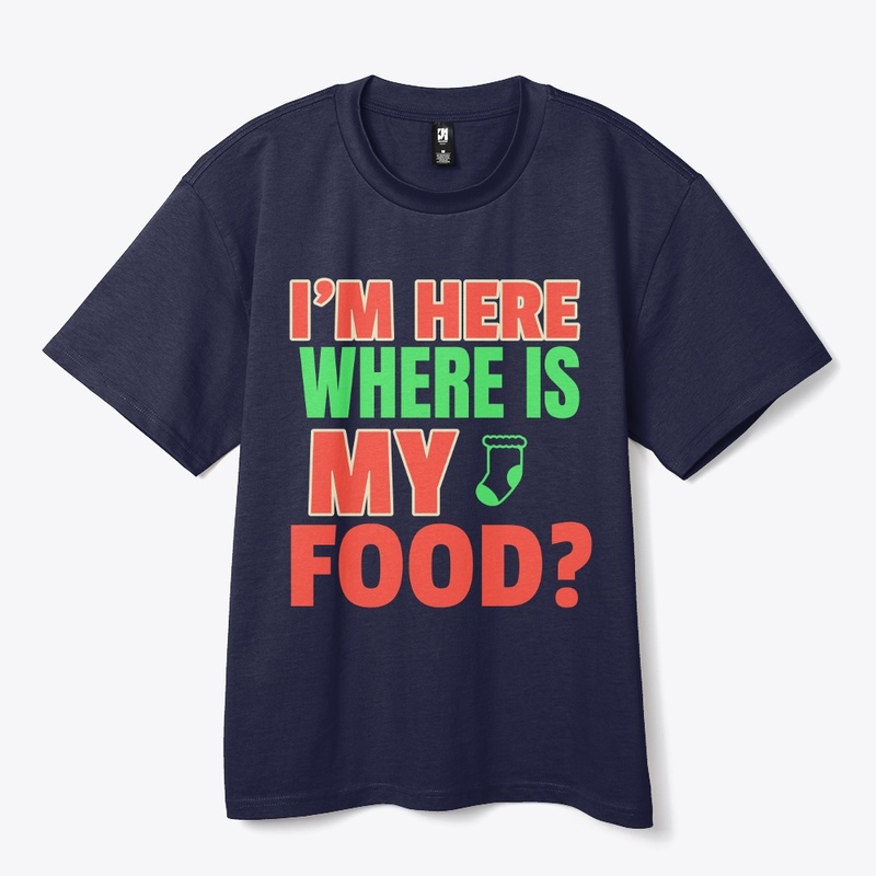 I am here, where is my food?