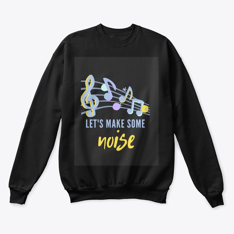 "Let's Make Some Noise-2"