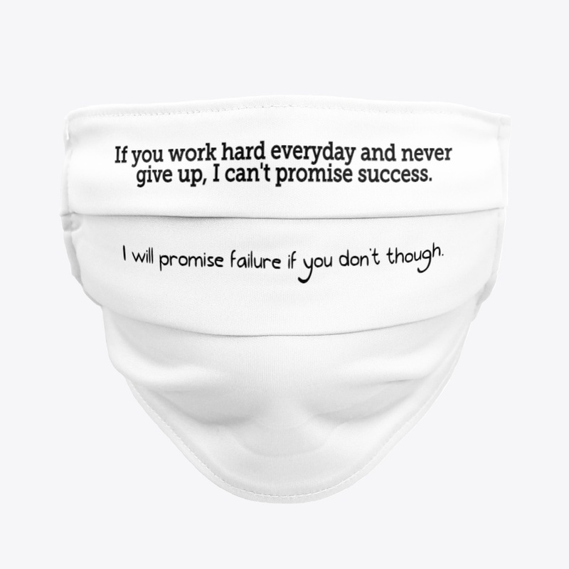 I can't promise success