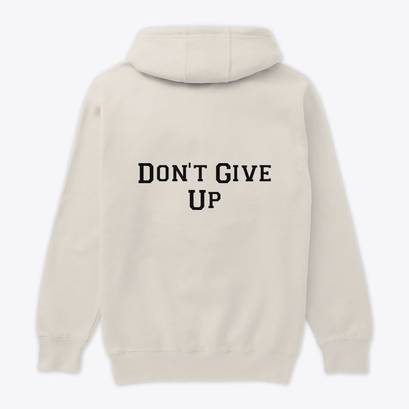 DON'T GIVE UP