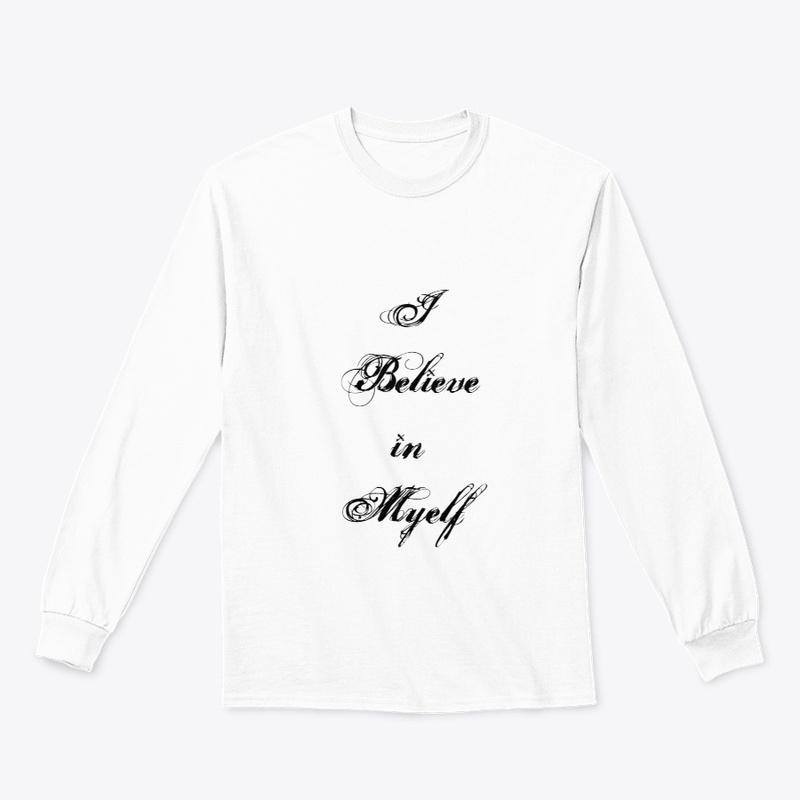 I believe in myself