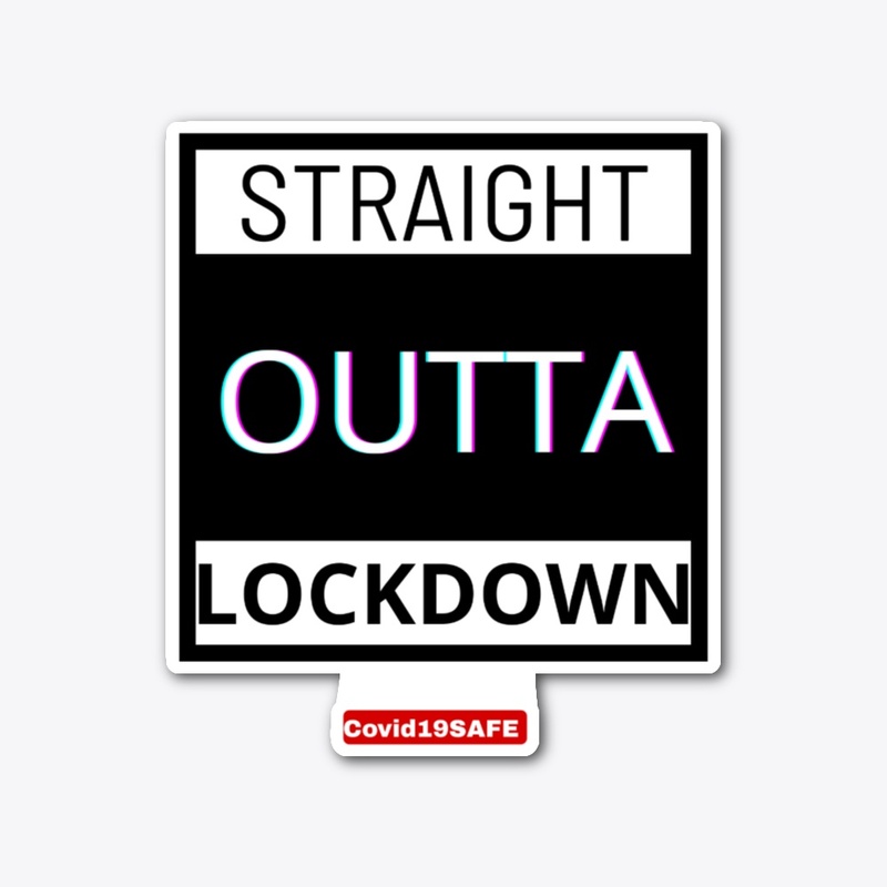 Straight Outta Lockdown