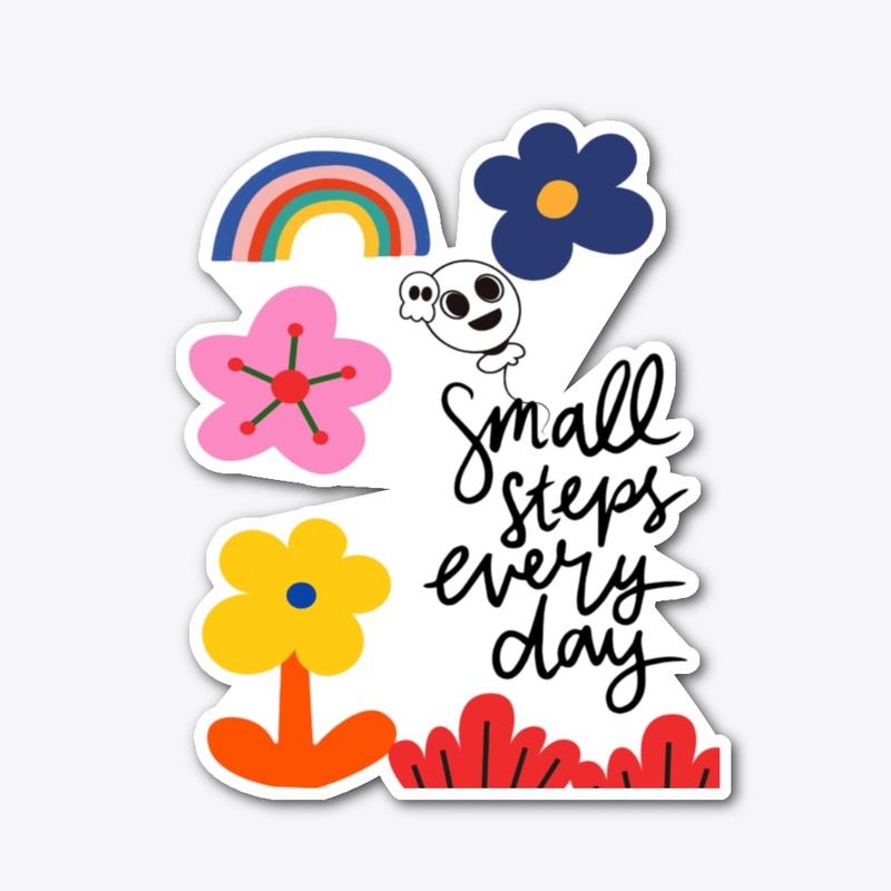 Small Steps, Big Dreams A Daily efforts.