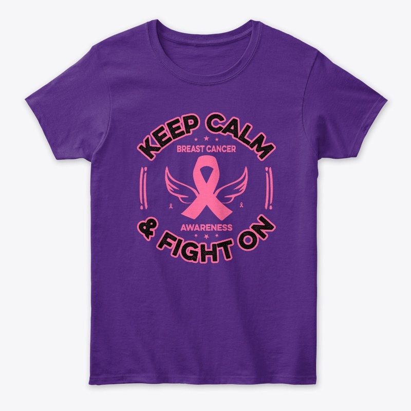 Keep calm and Fight on Breast Cancer Tee