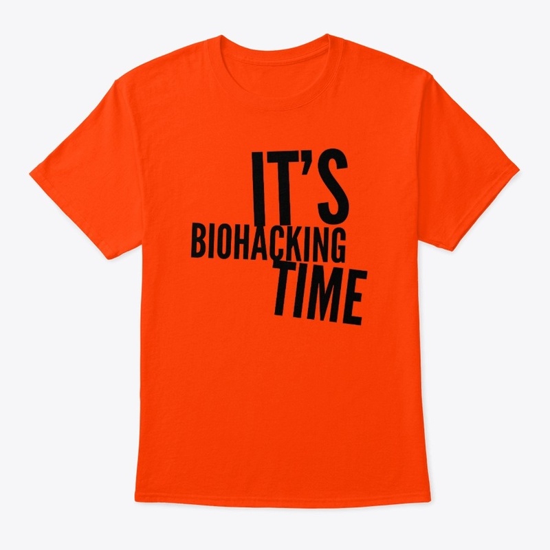 Its biohacking time 