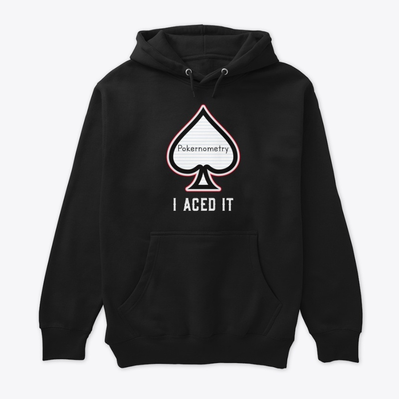 Pokernometry...I aced it.