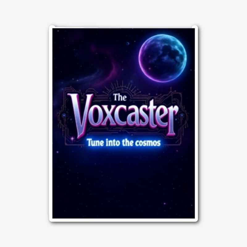 Voxcaster Tune Into The Cosmos Stickere