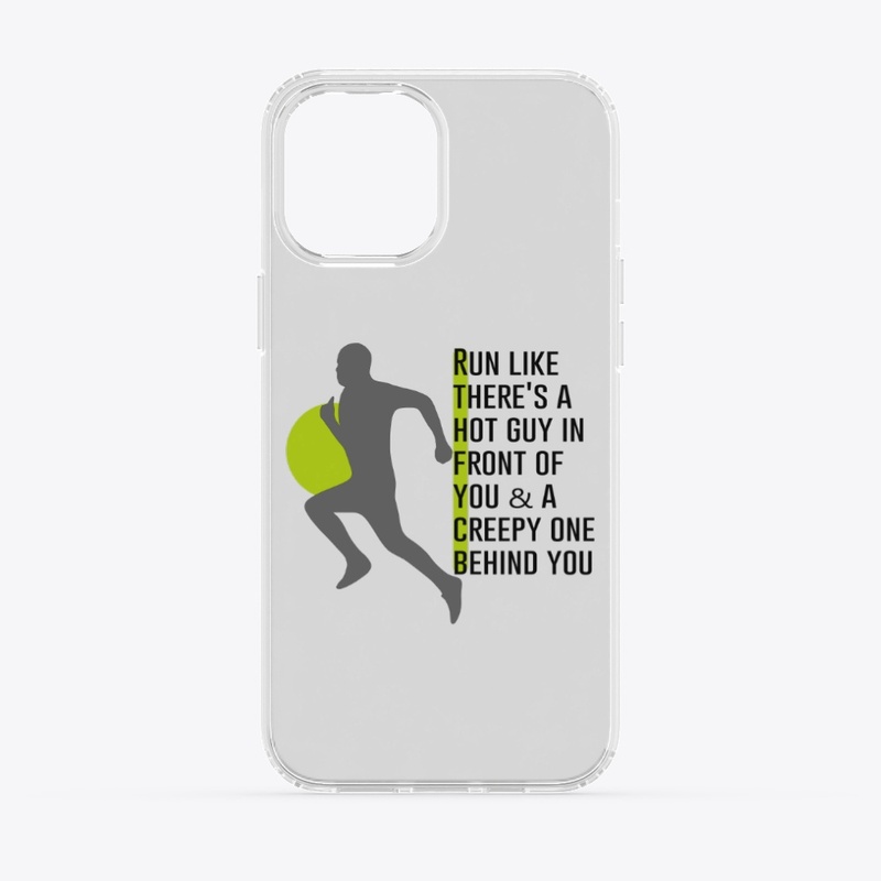 Run Like Theres A Hot Guy .