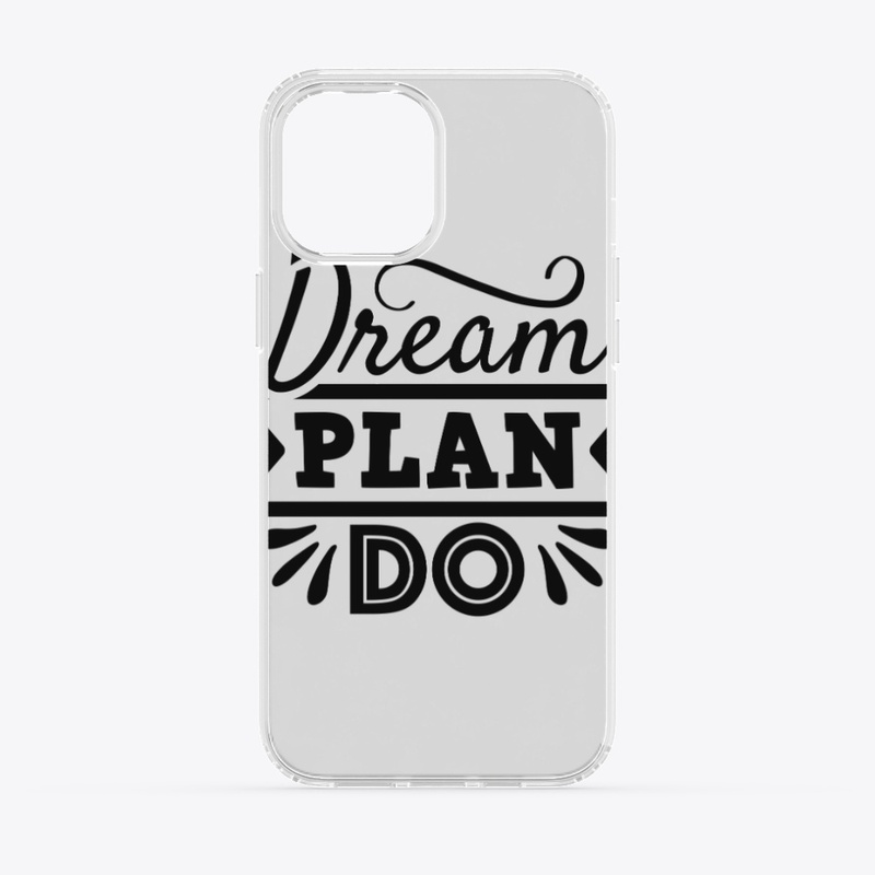 Dream Plan Do