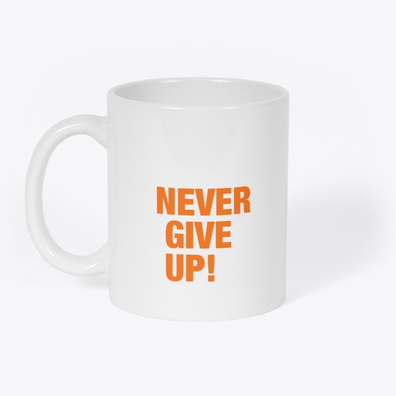 Never Give Up