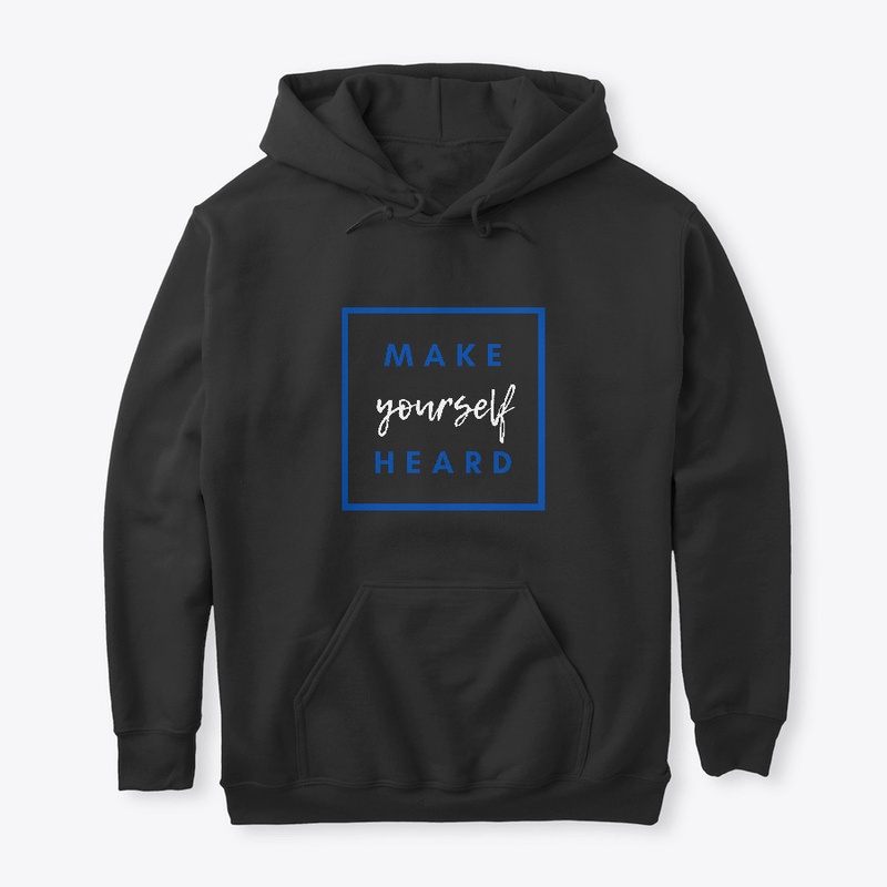Make Yourself Heard