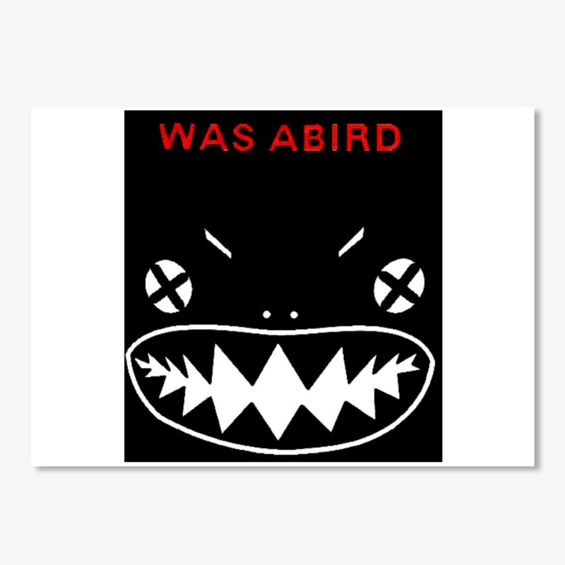 WAS ABIRD