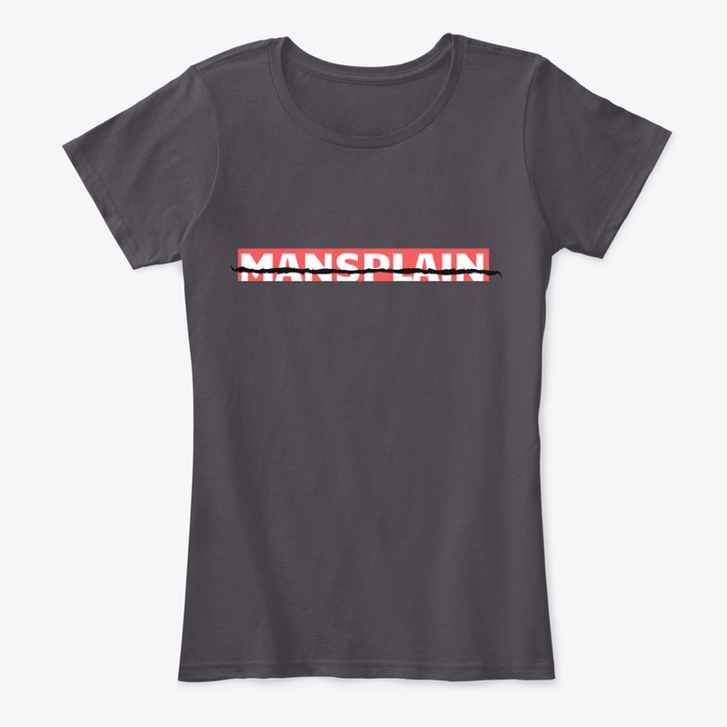 Don't Mansplain
