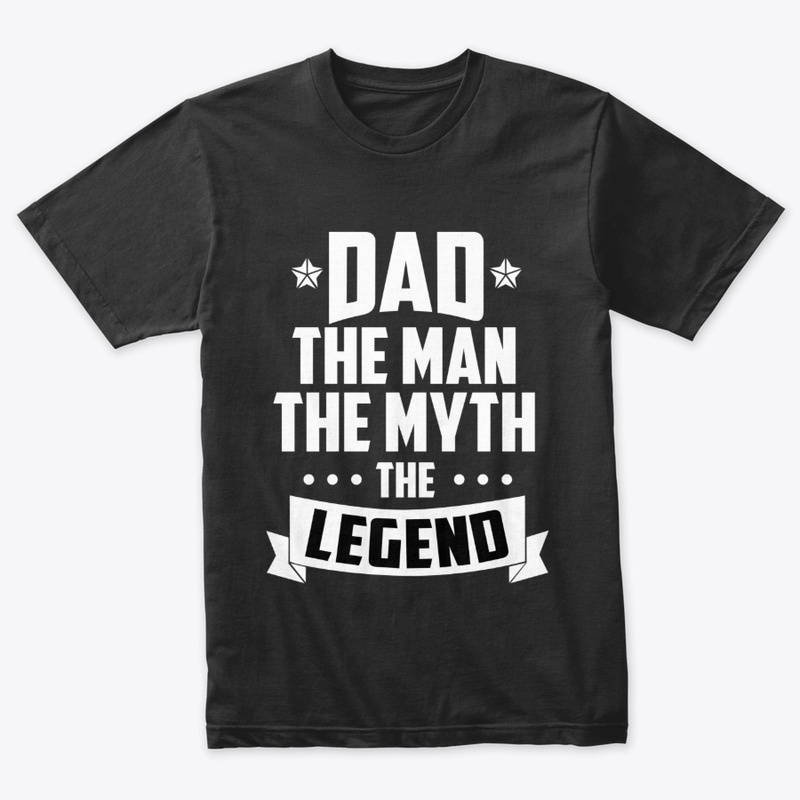 Dad Man Myth Legend Funny Daddy T Shirt